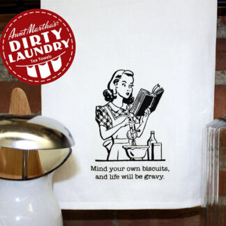 Hemmed Tea Towel  - Mind your own biscuits and life ...  - Aunt
