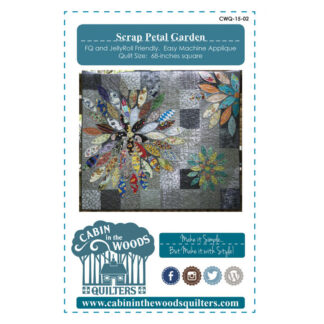 Patterns - Scrap Petal Garden - CWQ-1502 - Cabin in the Woods