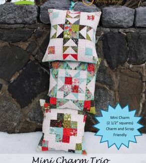 Pattern - #SJ074 - Mini Charm Trio Pillows - Sweet Jane's Quilti