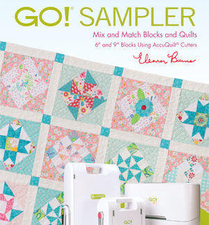 Book - Eleanor Burns - GO! Sampler Mix and Match Blocks and Quil