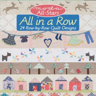 Book - All in a Row - 24 Row-by-Row Quilt Designs - Moda All-Sta