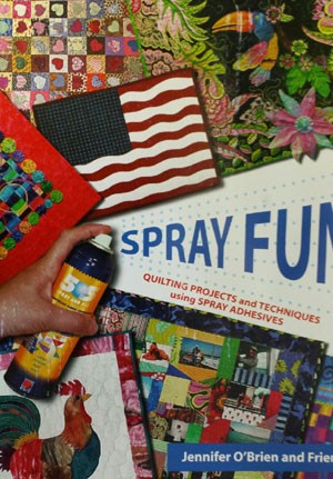 Book - Jennifer O'Brien & Friends - Spray Fun - Quilting Project