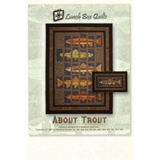 About Trout - Applique Designs - Lunch Box Quilts