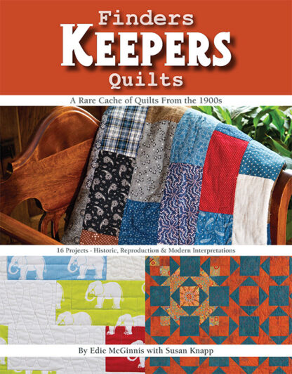 Book - Edie McGinnis with Susan Knapp - Finders Keepers Quilts -