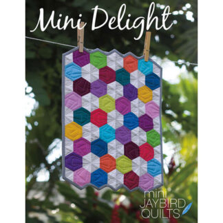 Pattern - JBQ147 - Mini Delight Quilt - Jaybird Quilts