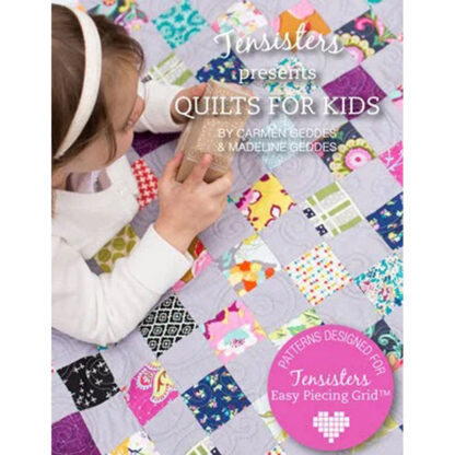 Books - Carmen Geddes and Madeline Geddes - Quilts for Kids - Ten Sisters Handicraft