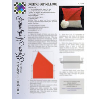 The Quilt Company - Project Sheet - TQC-656 - Santa Hat Pillow - Karen Montgomery