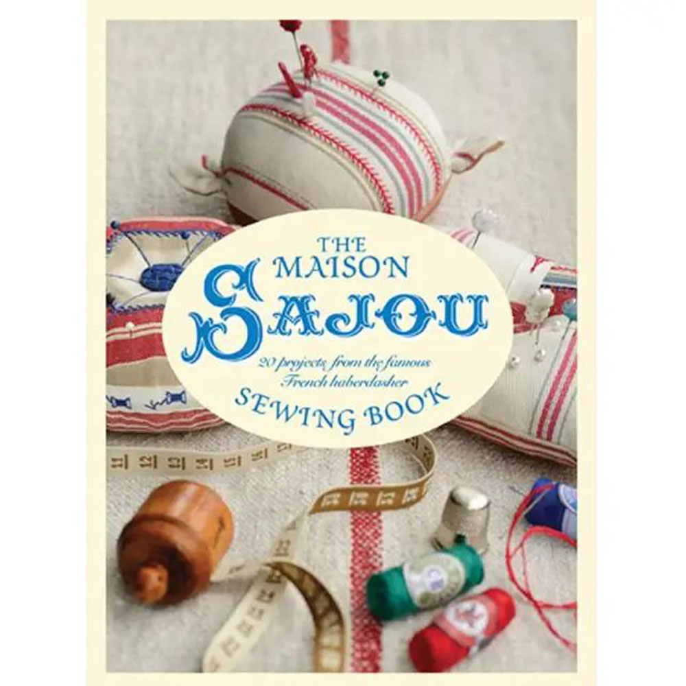 Book - Lucinda Ganderton - Maison Sajou Sewing Book: 20 Projects from French Habit