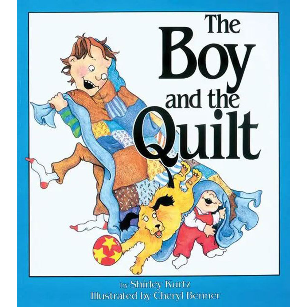 Book - Shirley Kurtz - Boy and the Quilt