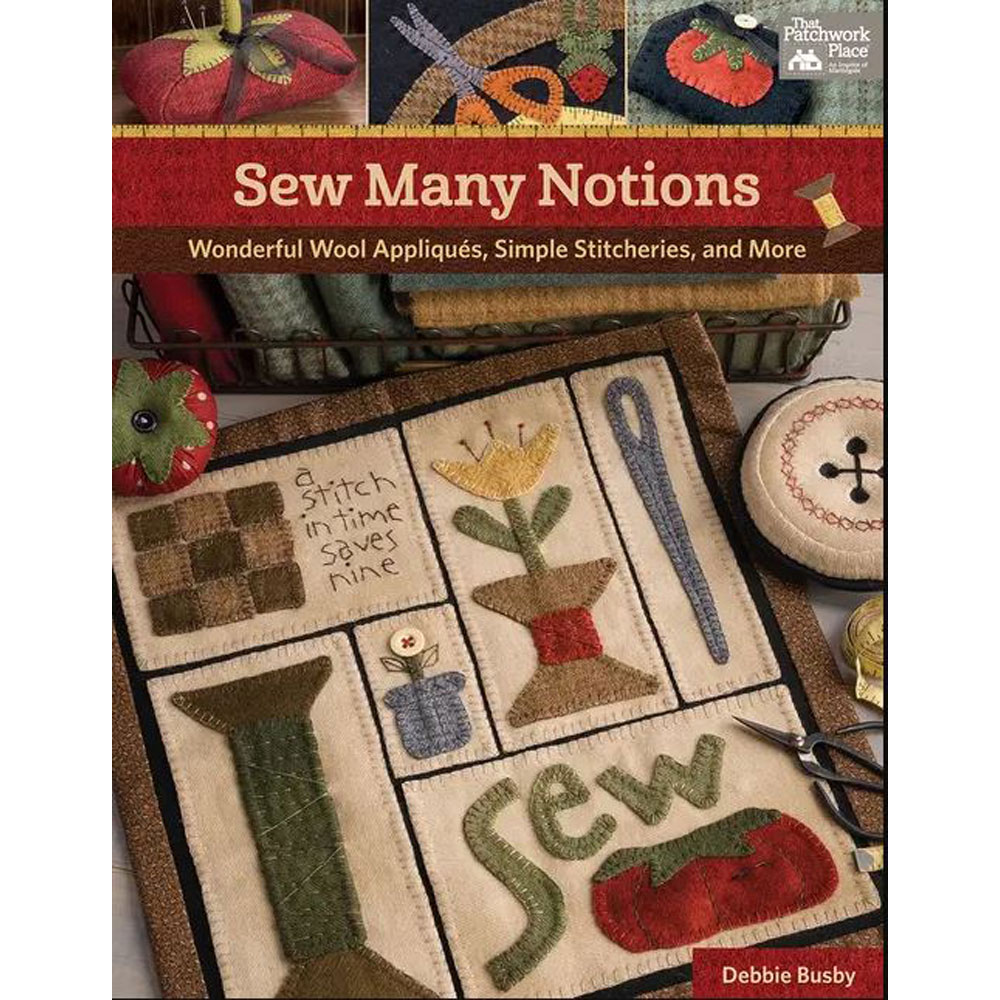 Book - Debbie Busby - Sew Many Notions: Wool Appliques & Stitcheries