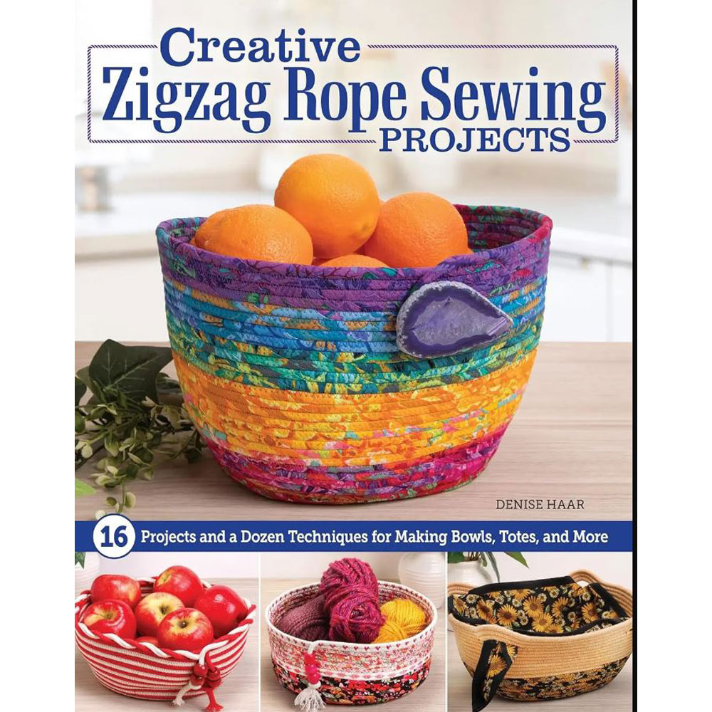 Book - Denise Harr - Creative Zigzag Rope Sewing Projects - Fox Chapel Publishing