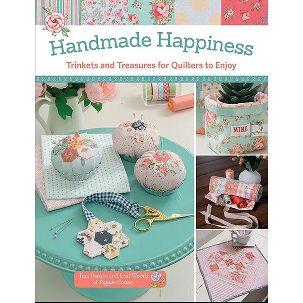 Book - Jina Barney & Lori Woods - Handmade Happiness: Trinkets For Quilters To Enjoy