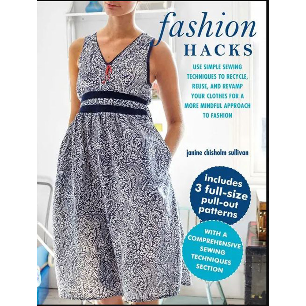 Book - Janine Chisholm Sullivan - Fashion Hacks: Simple Sewing Techniques