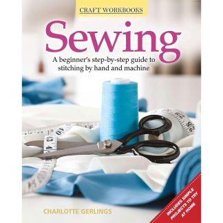 Book - Charlotte Gerlings - Sewing - A Beginner's Step-By-Step Guide