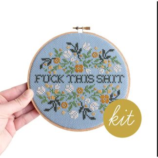 Junebug and Darlin - Embroidery Kit - F*ck This Sh*t