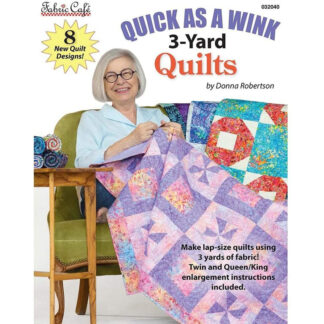 Book - Donna Robertson - Quick as a wink 3 Yard quilts- Fabric Cafe