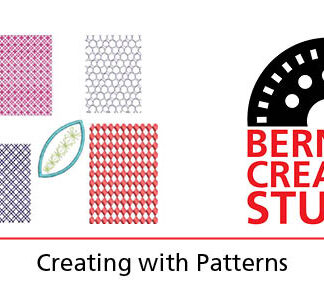 Bernina Creative Studio Software: Creating With Patterns