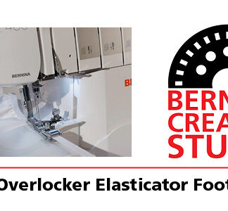Bernina Creative Studio Technique: Overlocker Elasticator Foot