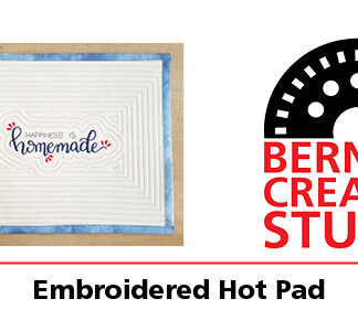 Bernina Creative Studio Embroidery: Embroidered Hot Pad